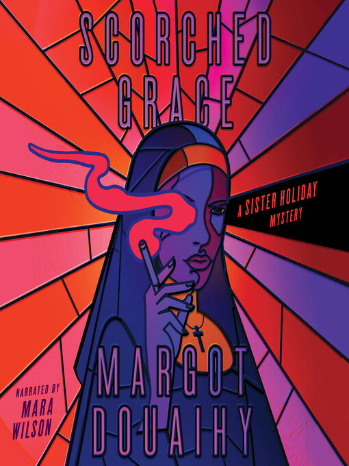 Title details for Scorched Grace by Margot Douaihy - Wait list